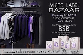White Label Bazaar (10-22/12/2012)!!!